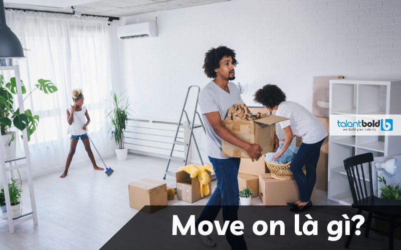 Move on là gì? Những dấu hiệu cho thấy bạn nên move on công việc