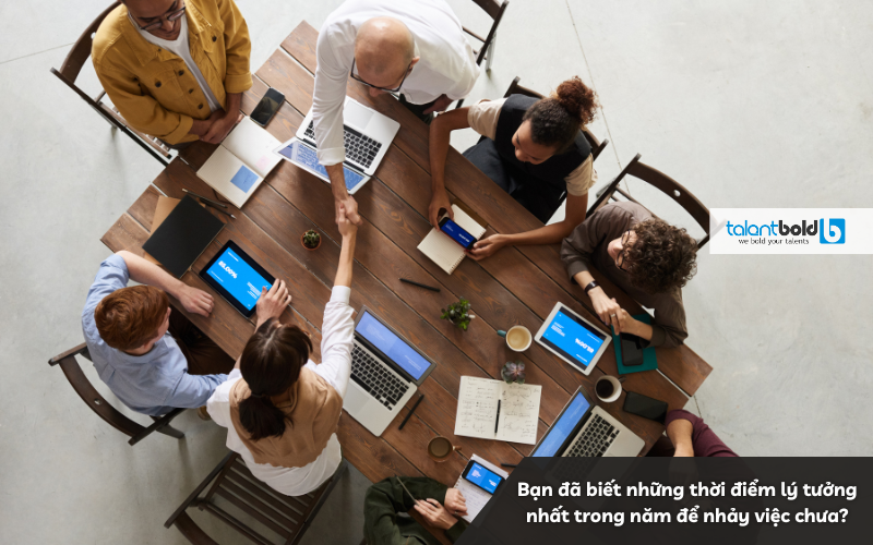 Bạn đã biết những thời điểm lý tưởng nhất trong năm để nhảy việc chưa?